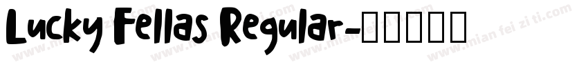 Lucky Fellas Regular字体转换